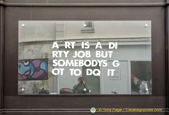 Art is a dirty job but somebody's got to do it.